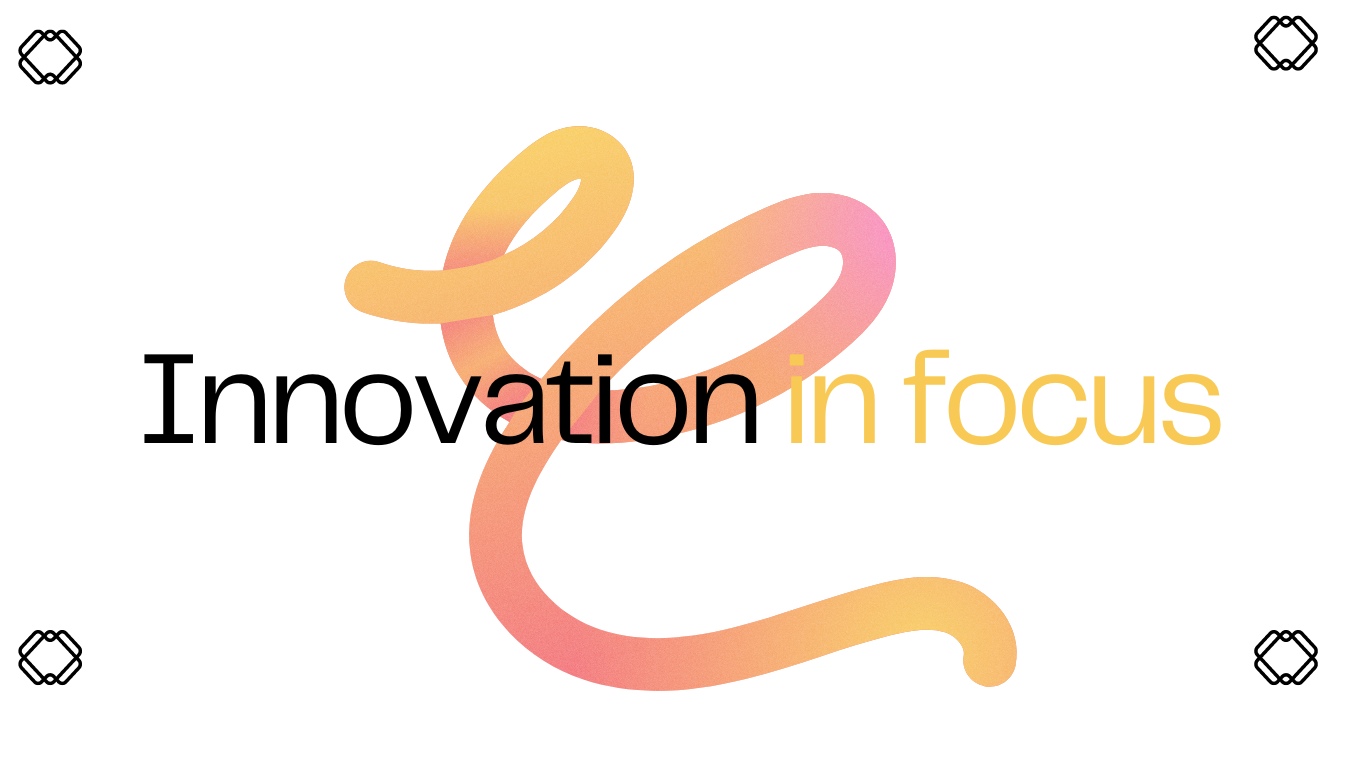 innovation in focus