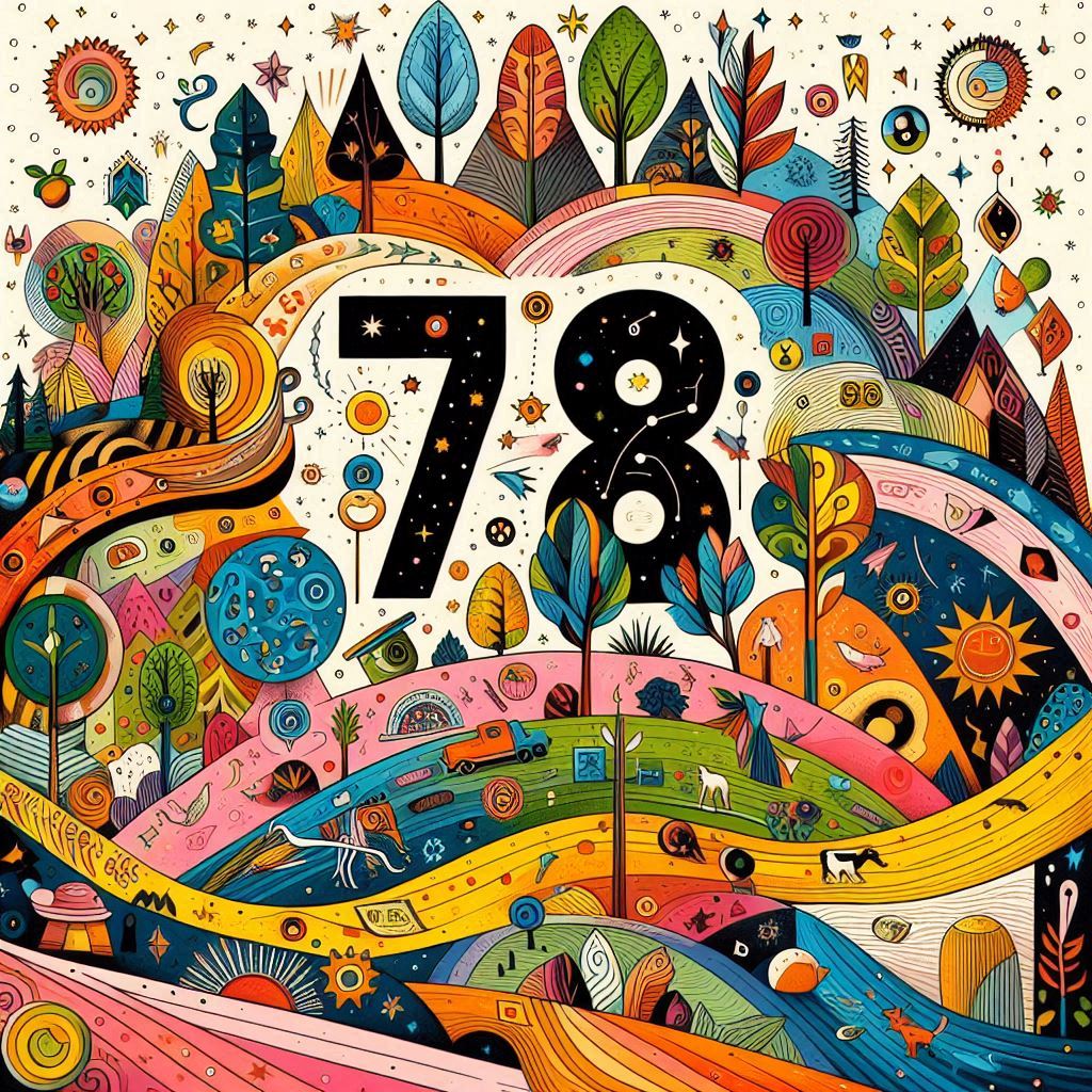 Discover the Meanings of Number 78 Now: A Journey of Meanings